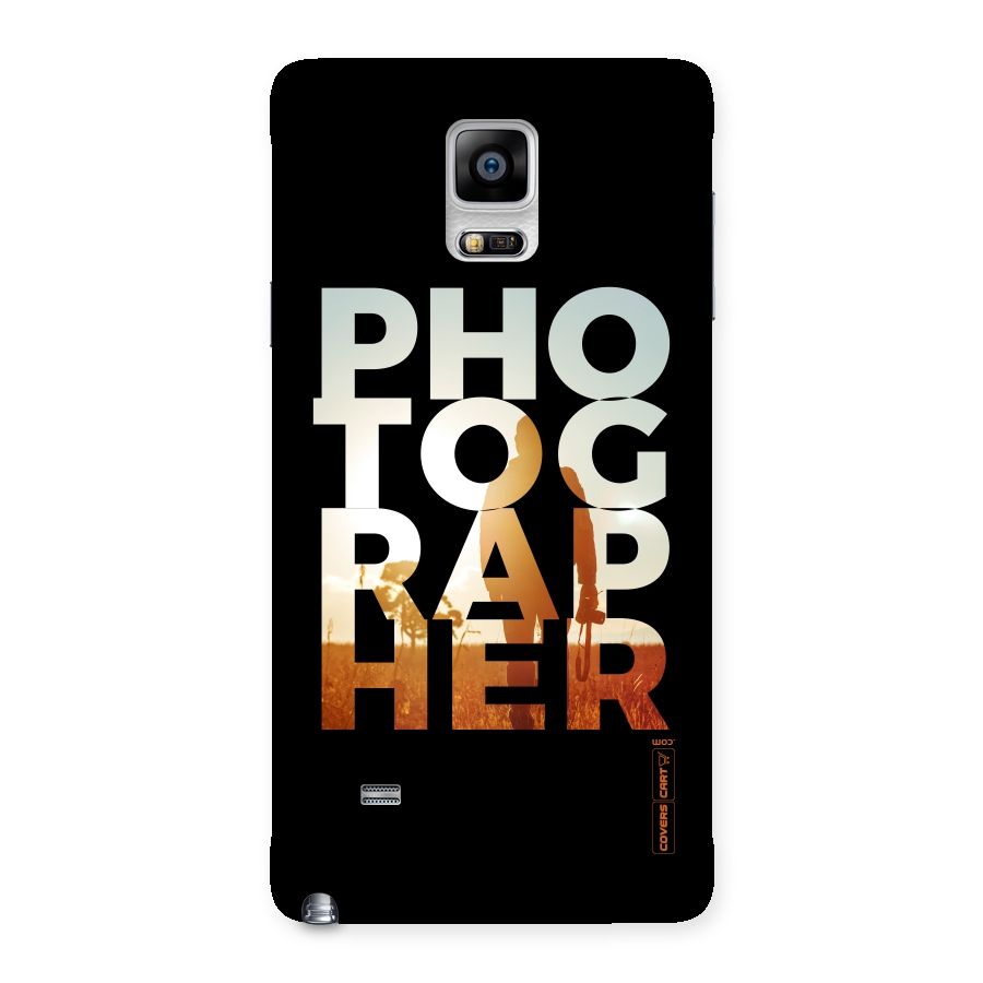Photographer Typography Back Case for Galaxy Note 4