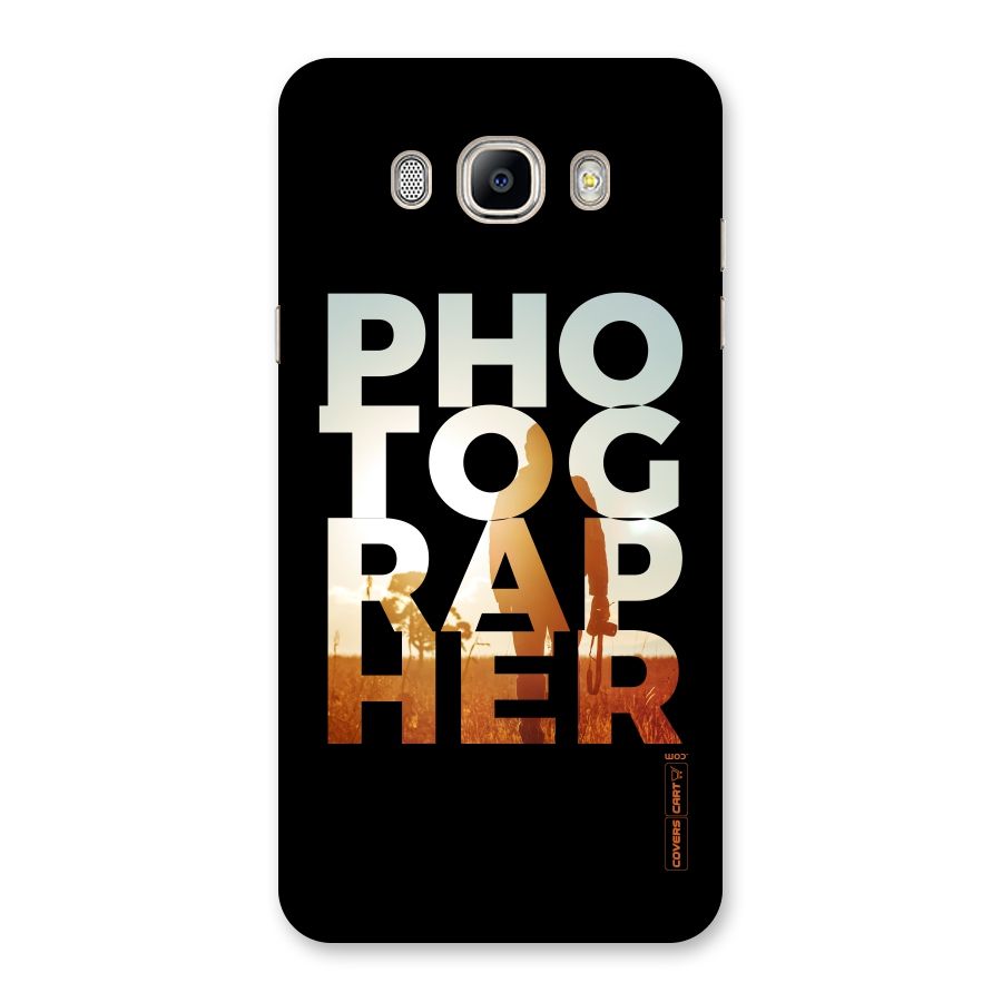 Photographer Typography Back Case for Galaxy On8