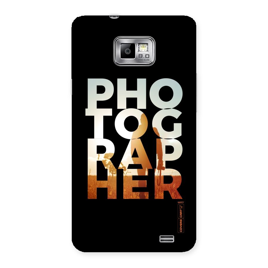 Photographer Typography Back Case for Galaxy S2