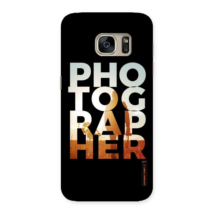 Photographer Typography Back Case for Galaxy S7