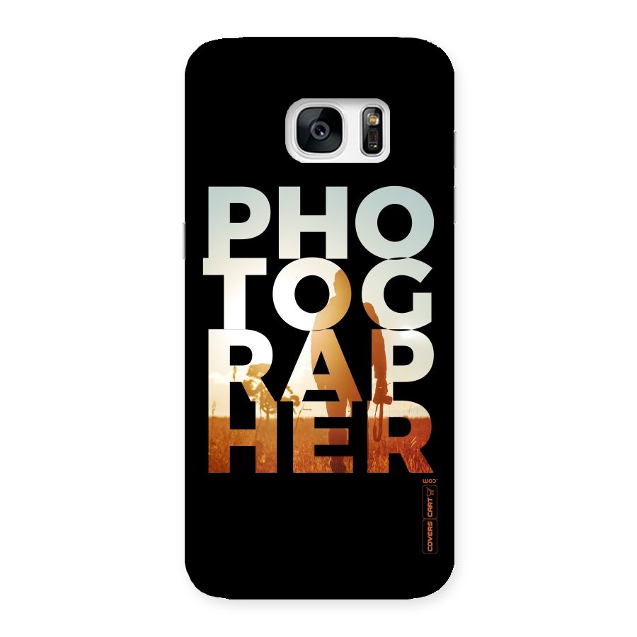 Photographer Typography Back Case for Galaxy S7 Edge