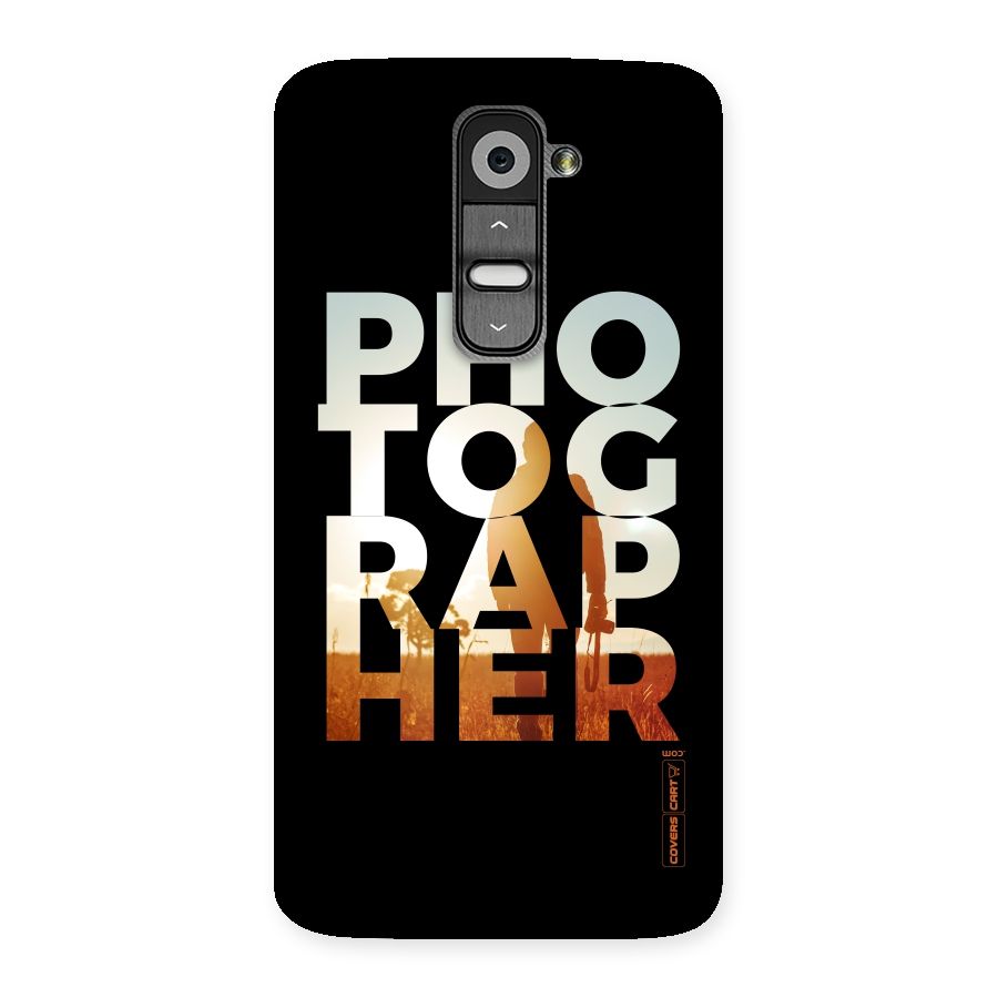 Photographer Typography Back Case for LG G2