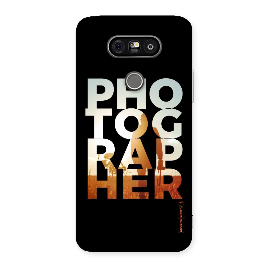 Photographer Typography Back Case for LG G5