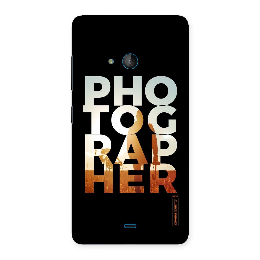 Photographer Typography Back Case for Lumia 540