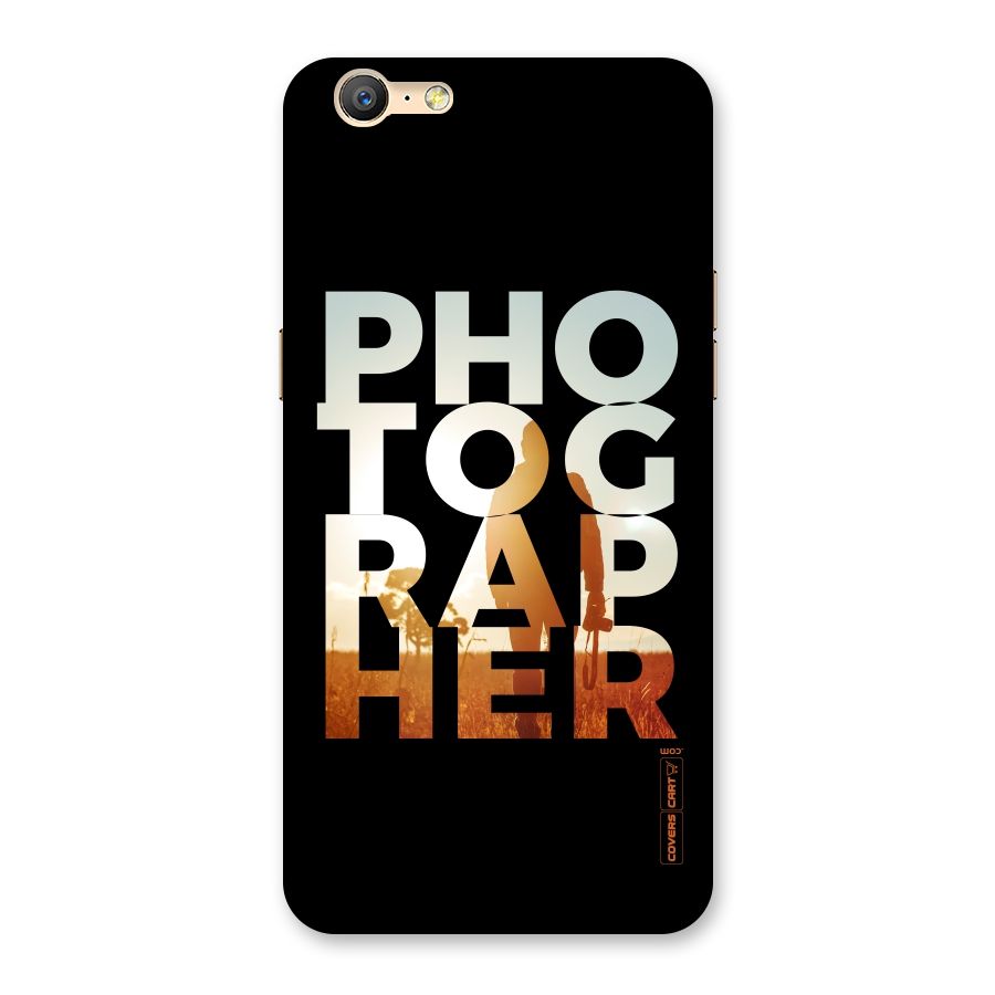 Photographer Typography Back Case for Oppo A57