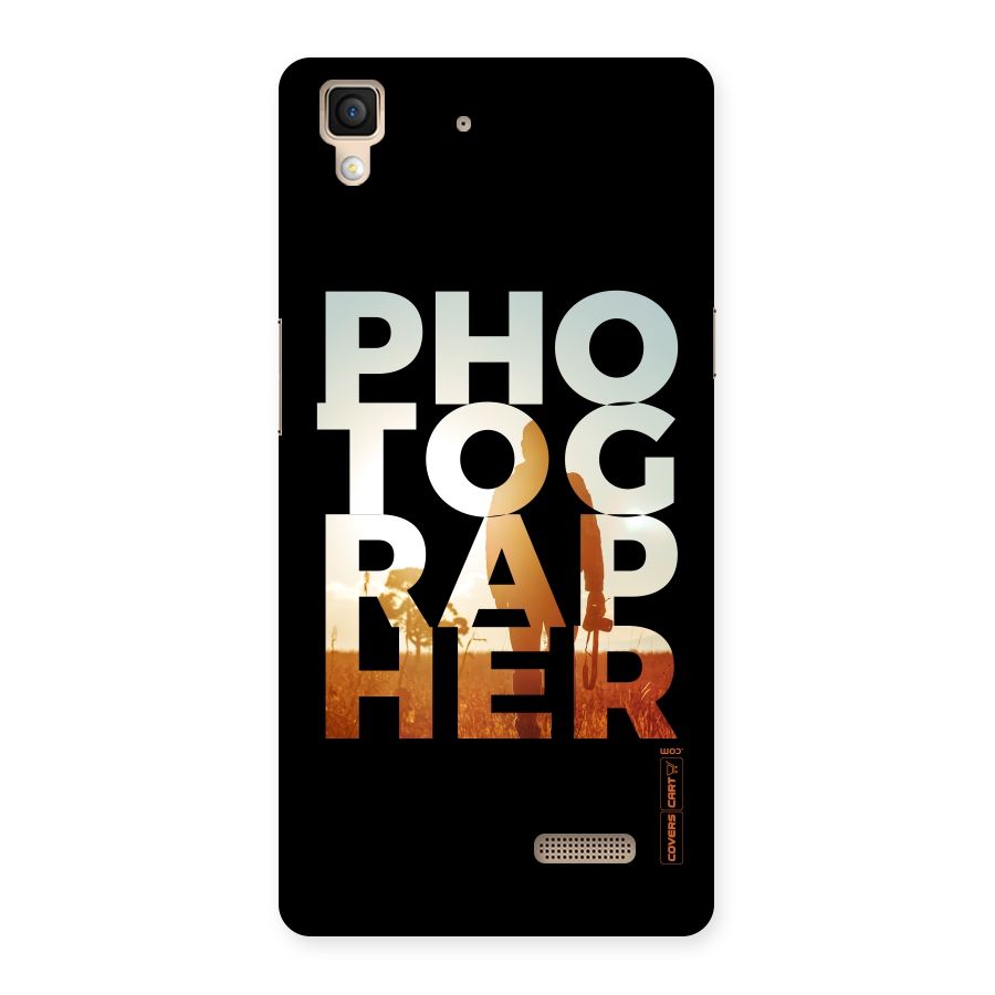Photographer Typography Back Case for Oppo R7