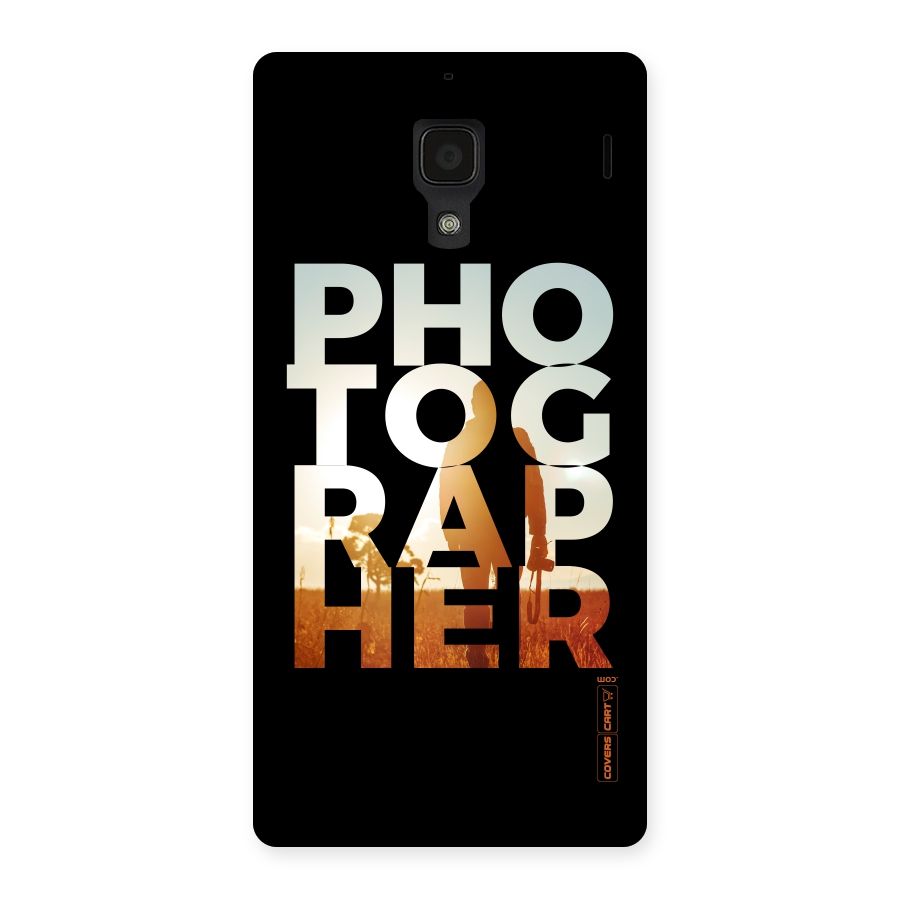 Photographer Typography Back Case for Redmi 1S