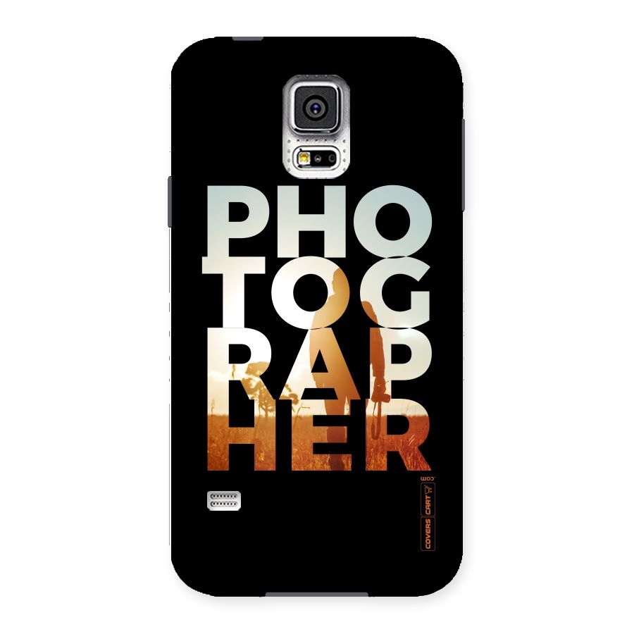 Photographer Typography Back Case for Samsung Galaxy S5