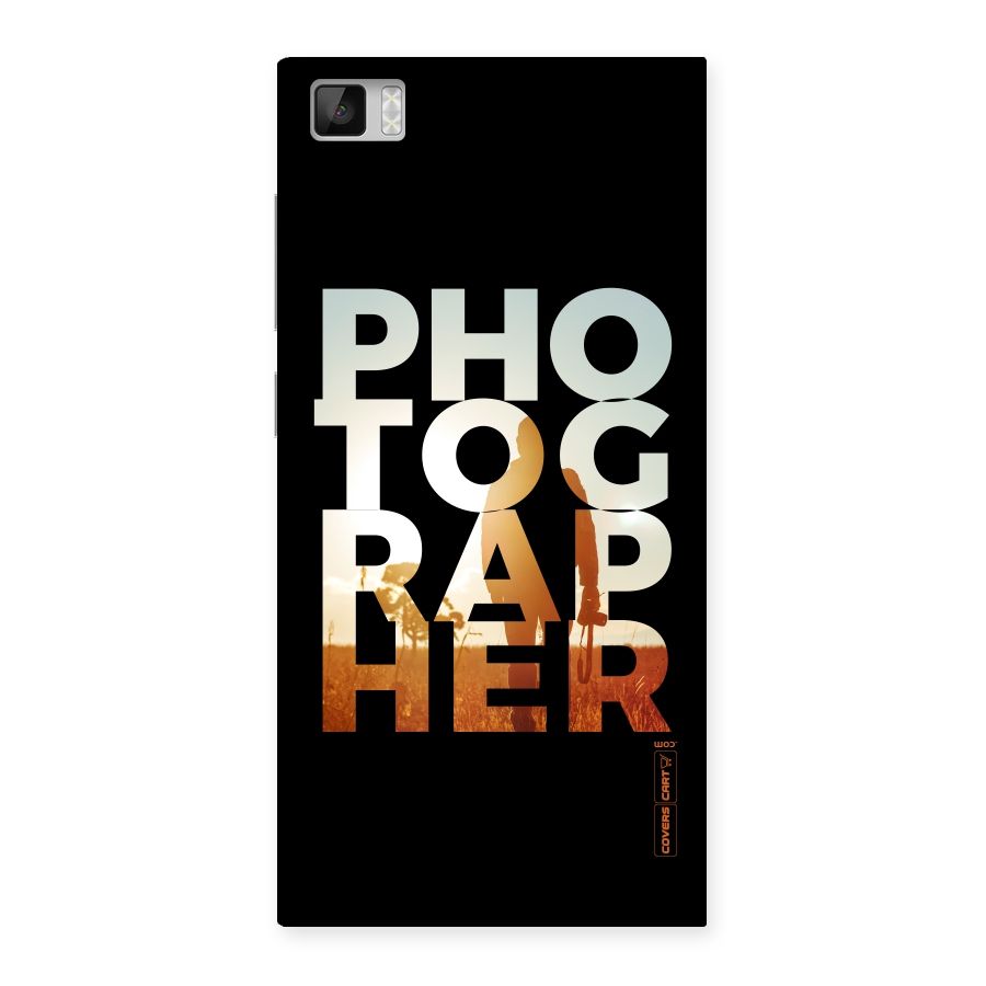 Photographer Typography Back Case for Xiaomi Mi3