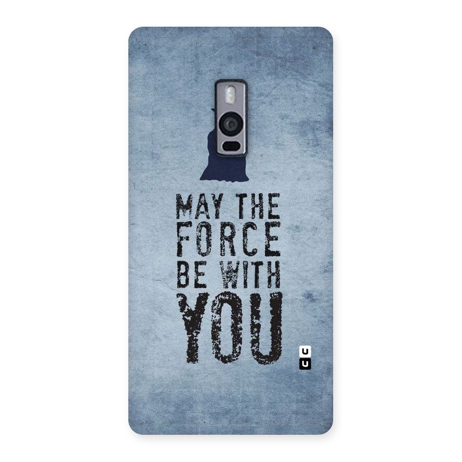 Power With You Back Case for OnePlus Two