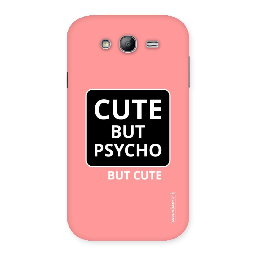 Psycho But Cute Back Case for Galaxy Grand