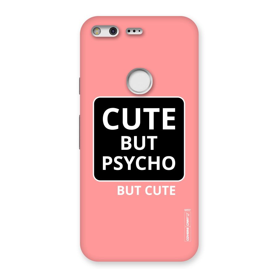 Psycho But Cute Back Case for Google Pixel
