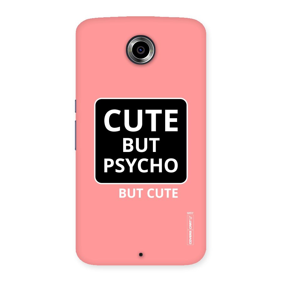 Psycho But Cute Back Case for Nexsus 6