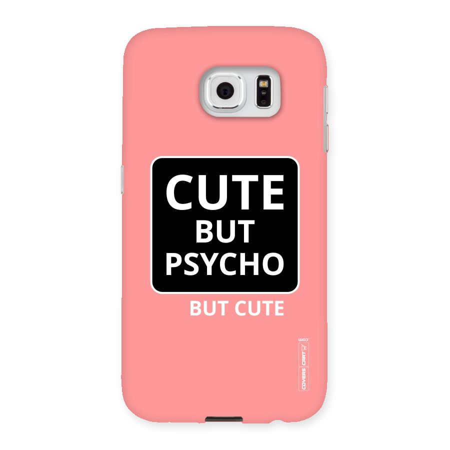 Psycho But Cute Back Case for Samsung Galaxy S6