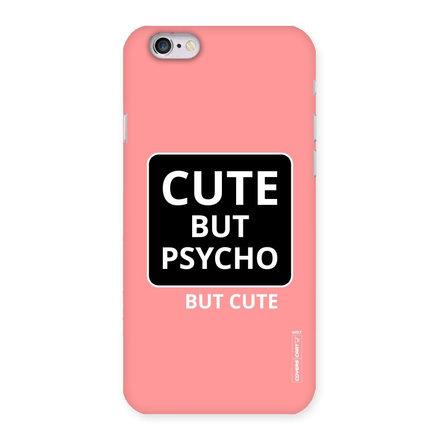 Psycho But Cute Back Case for iPhone 6 6S