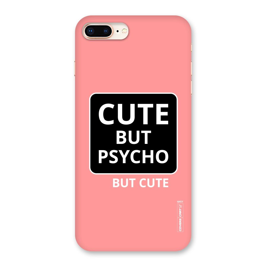 Psycho But Cute Back Case for iPhone 8 Plus