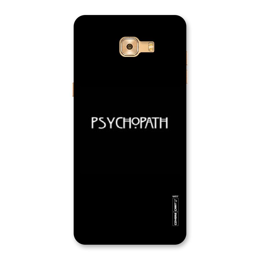Psycopath Alert Back Case for Galaxy C9 Pro