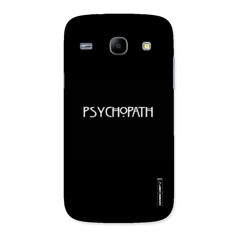Psycopath Alert Back Case for Galaxy Core