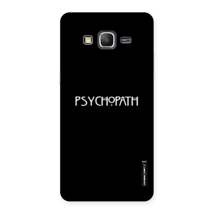 Psycopath Alert Back Case for Galaxy Grand Prime