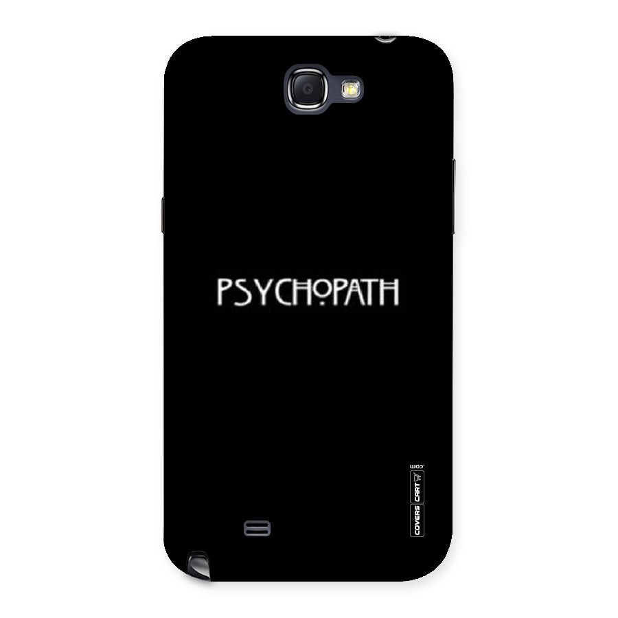 Psycopath Alert Back Case for Galaxy Note 2