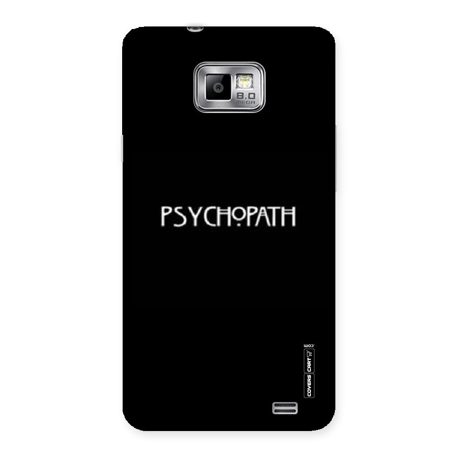 Psycopath Alert Back Case for Galaxy S2