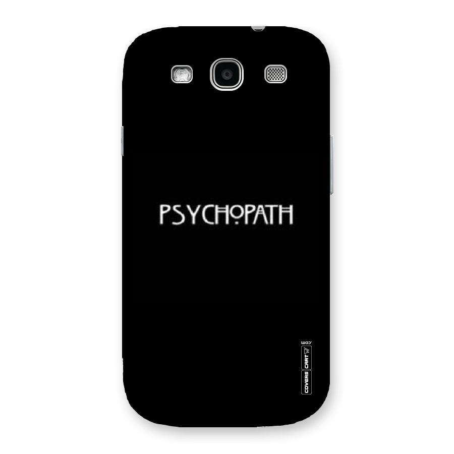 Psycopath Alert Back Case for Galaxy S3