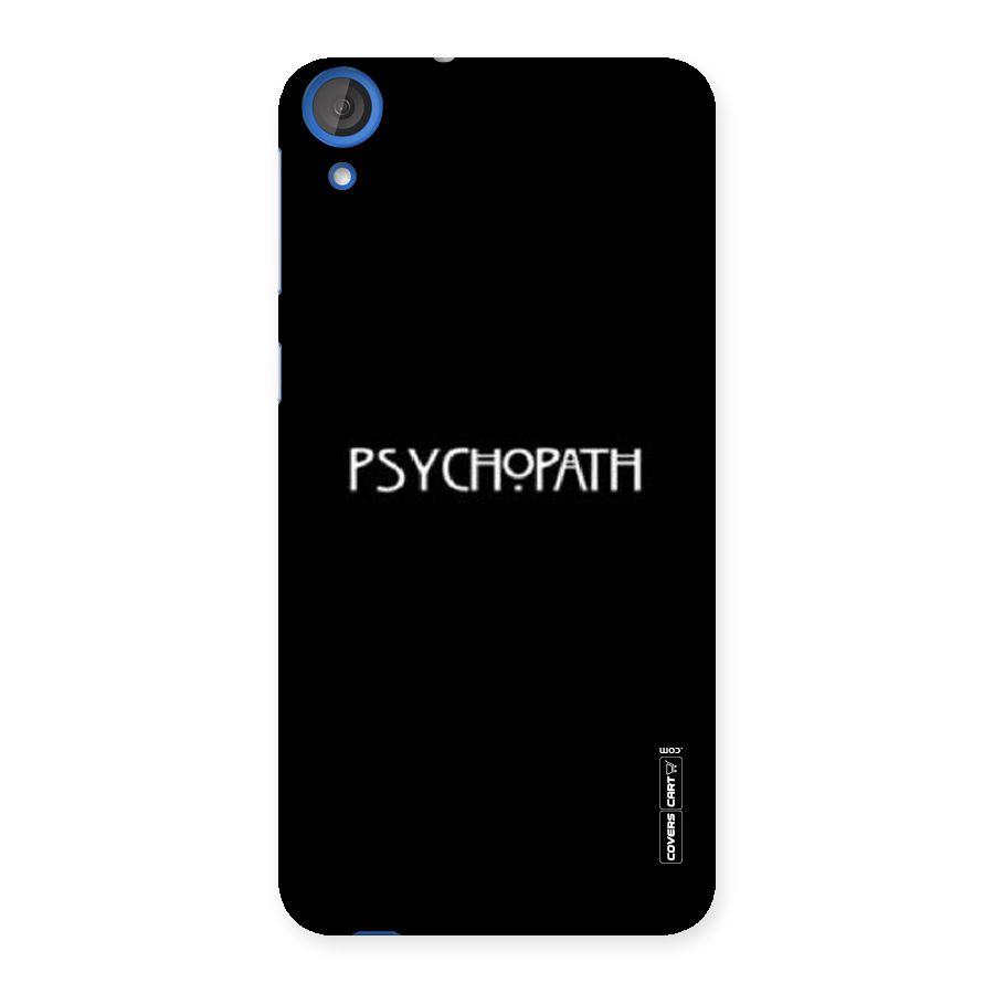 Psycopath Alert Back Case for HTC Desire 820