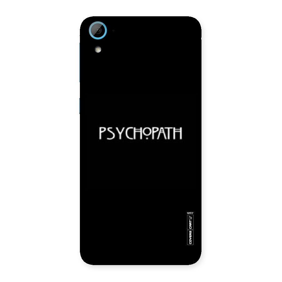 Psycopath Alert Back Case for HTC Desire 826