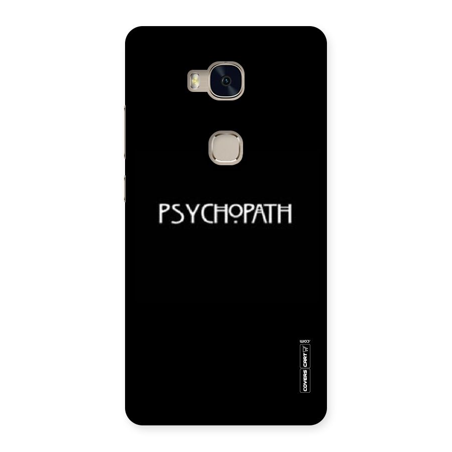 Psycopath Alert Back Case for Huawei Honor 5X