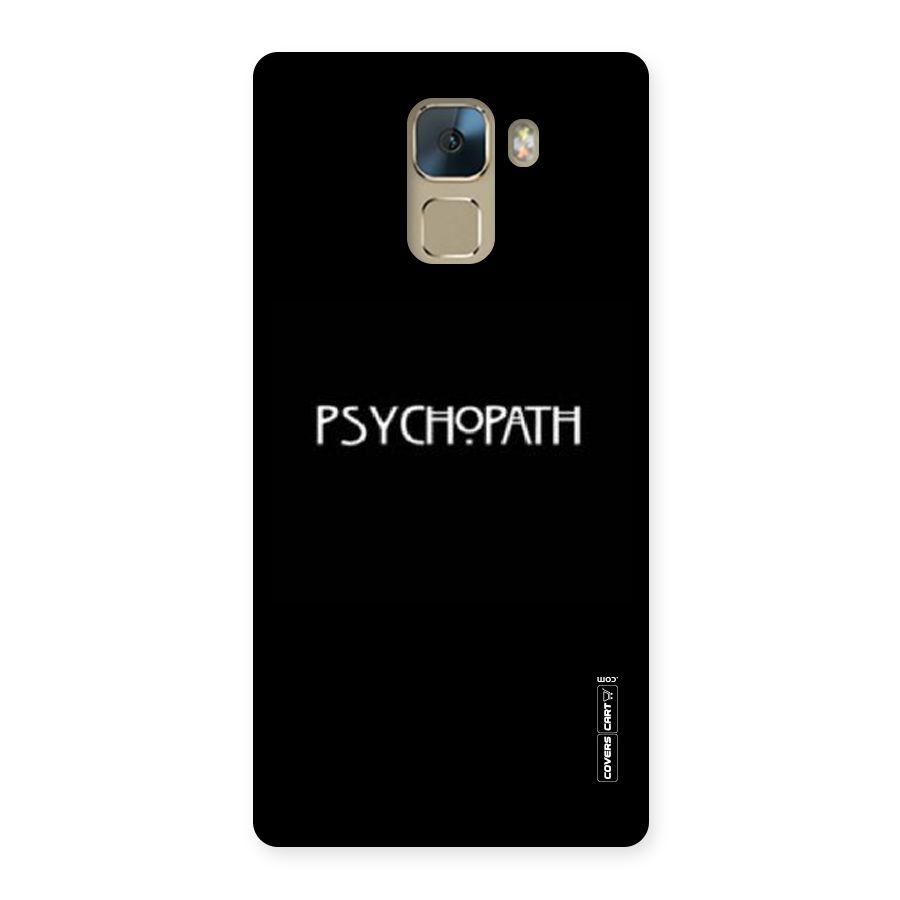Psycopath Alert Back Case for Huawei Honor 7