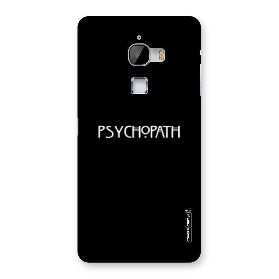 Psycopath Alert Back Case for LeTv Le Max