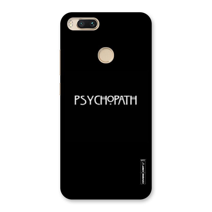 Psycopath Alert Back Case for Mi A1