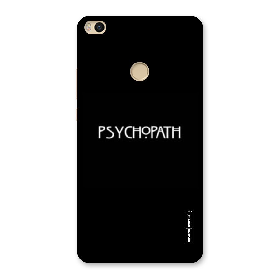 Psycopath Alert Back Case for Mi Max 2