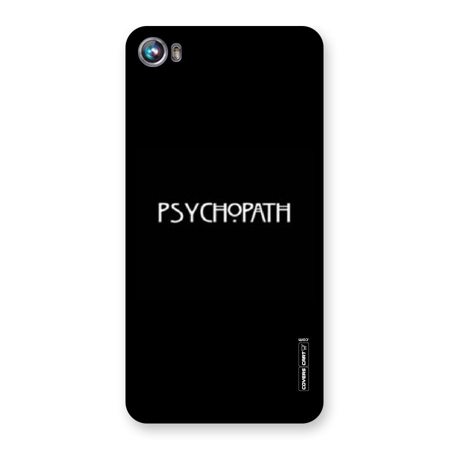 Psycopath Alert Back Case for Micromax Canvas Fire 4 A107