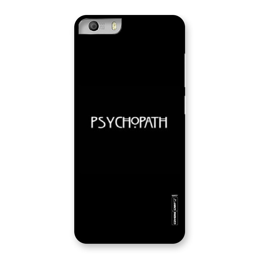 Psycopath Alert Back Case for Micromax Canvas Knight 2