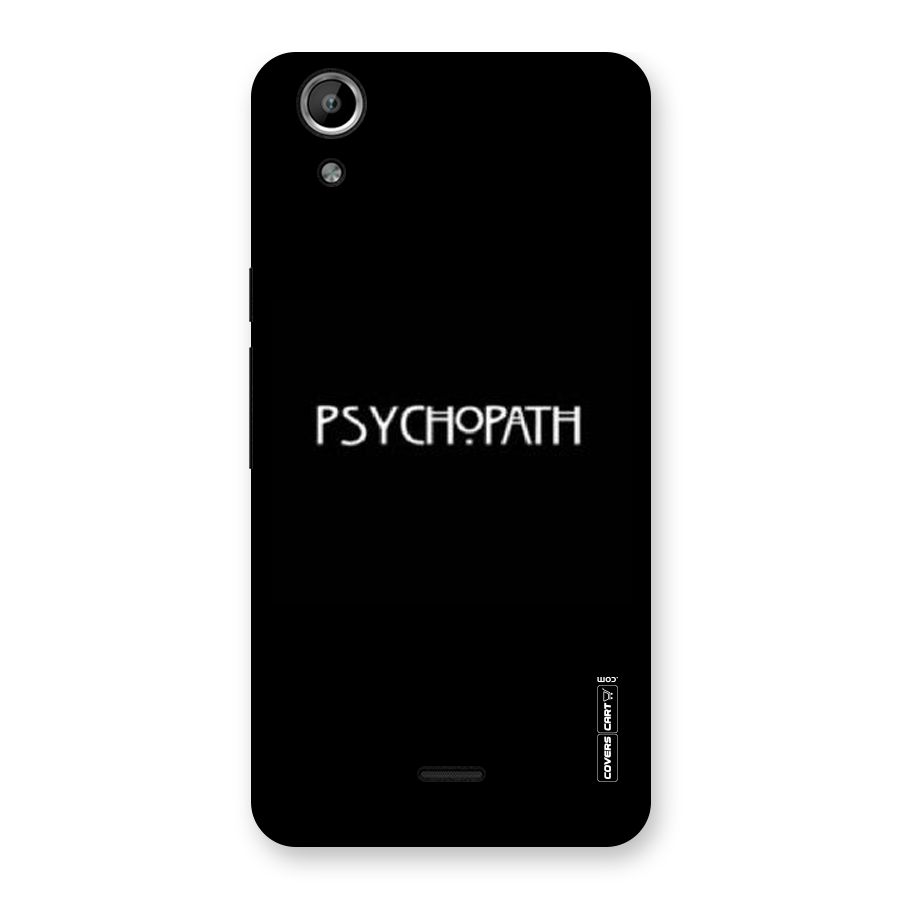 Psycopath Alert Back Case for Micromax Canvas Selfie Lens Q345