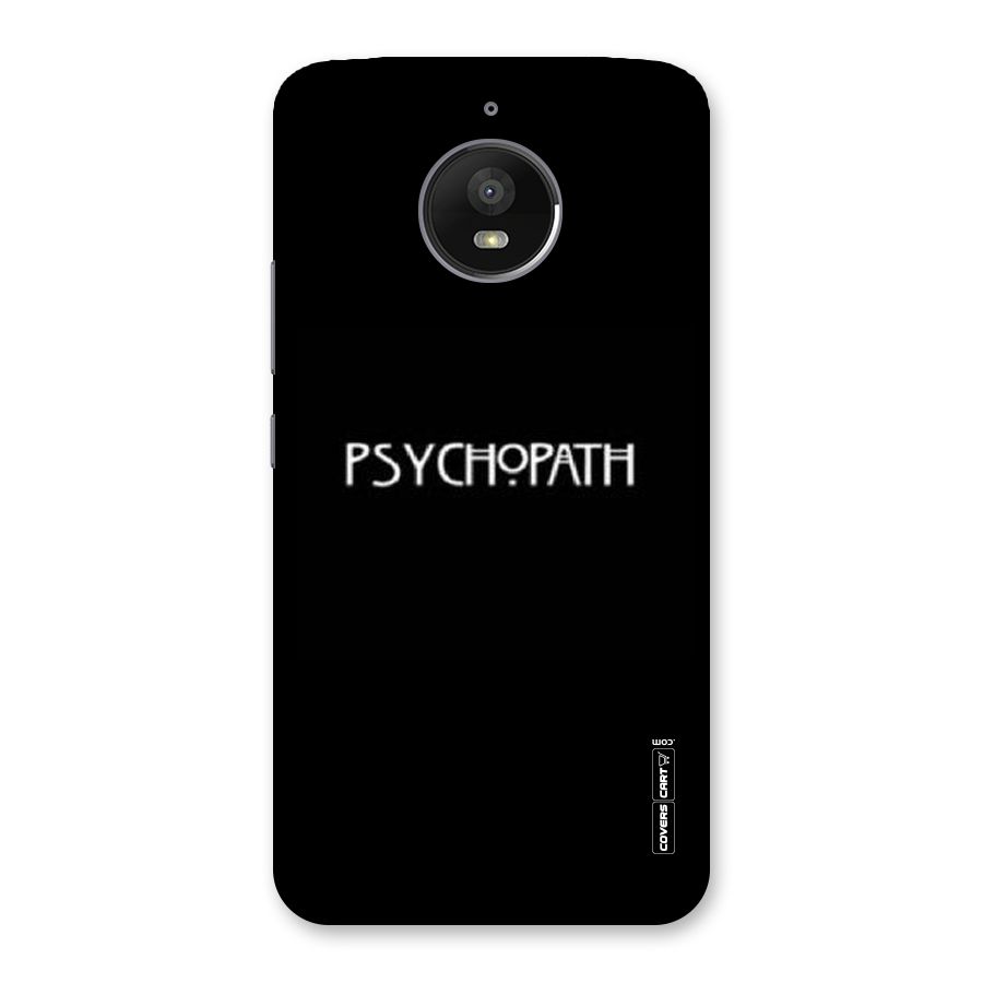 Psycopath Alert Back Case for Moto E4 Plus