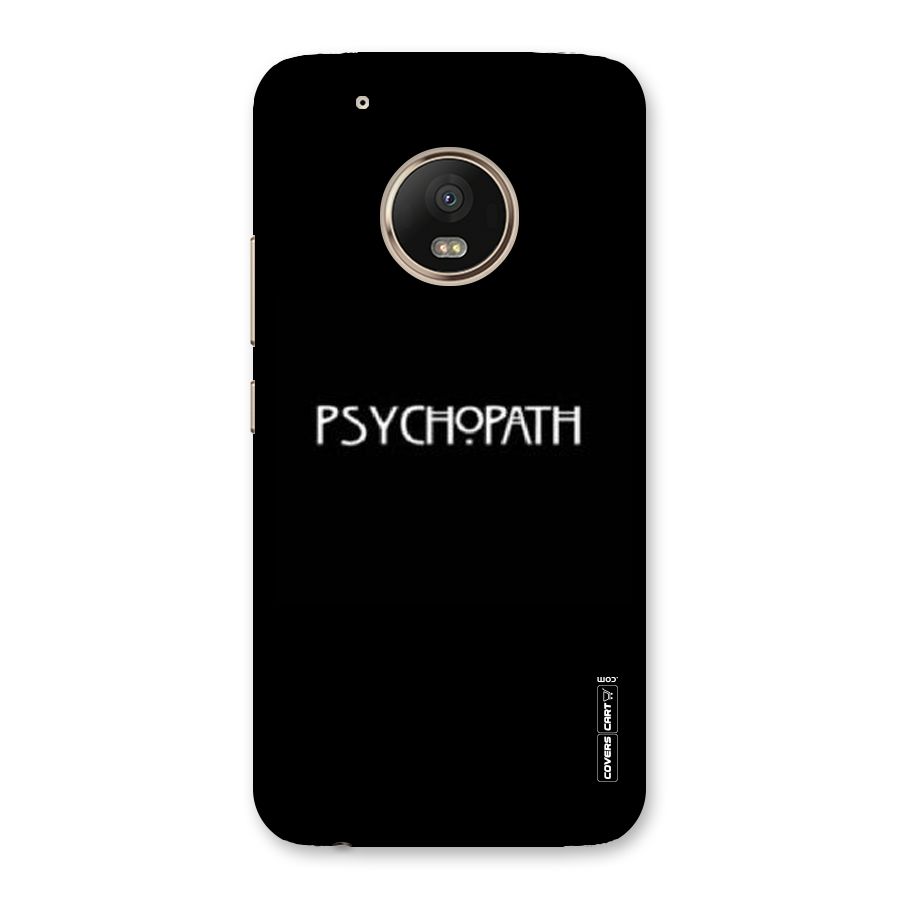 Psycopath Alert Back Case for Moto G5 Plus