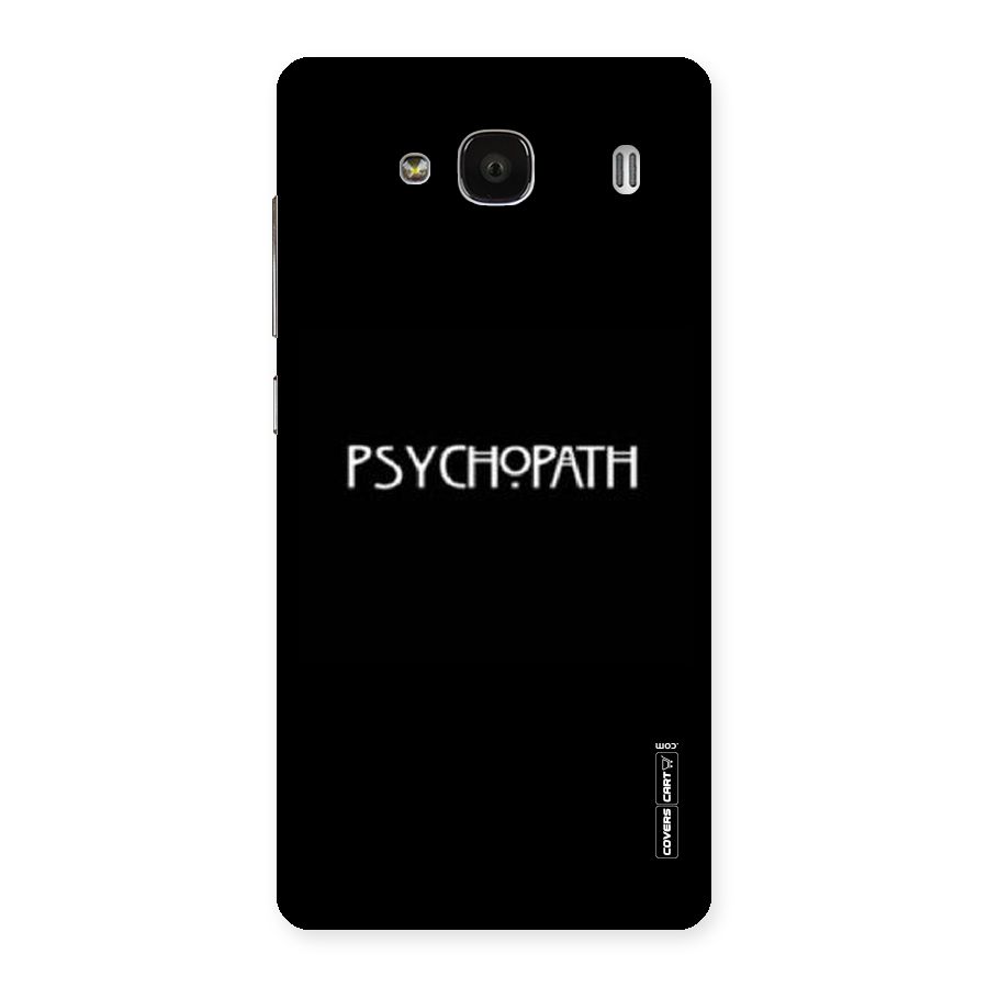 Psycopath Alert Back Case for Redmi 2s