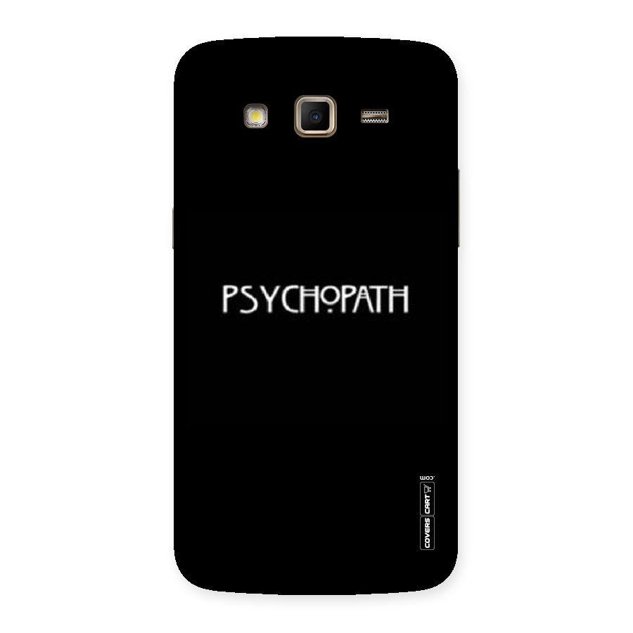 Psycopath Alert Back Case for Samsung Galaxy Grand 2