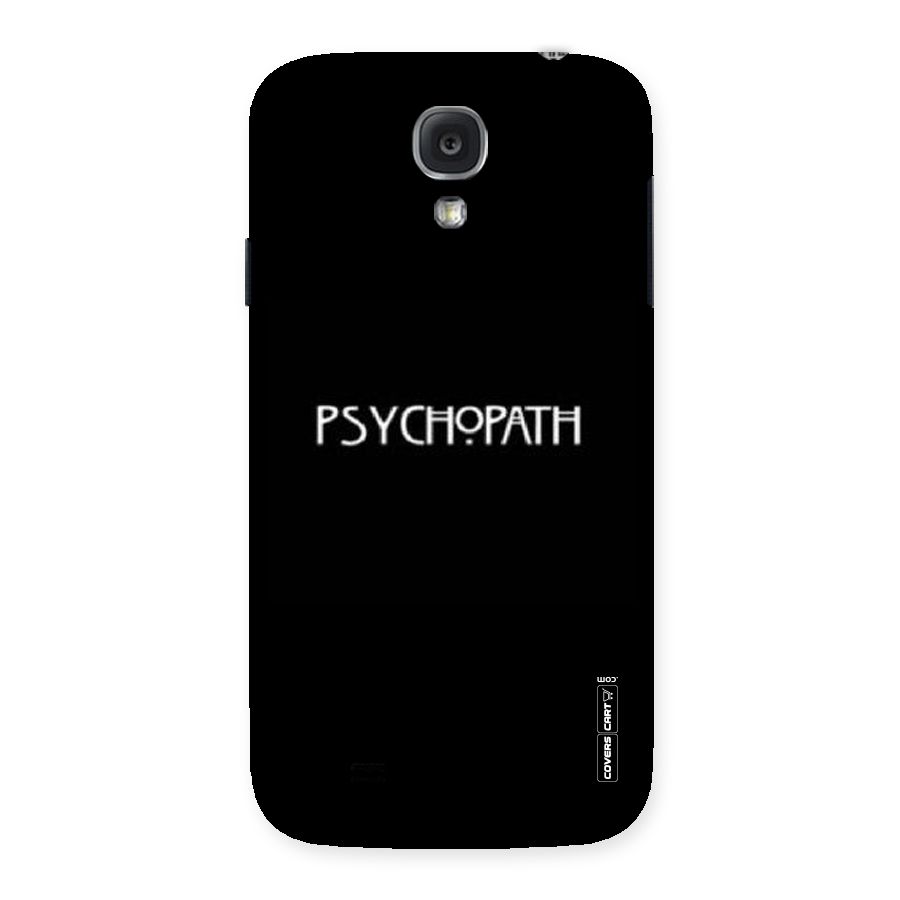 Psycopath Alert Back Case for Samsung Galaxy S4