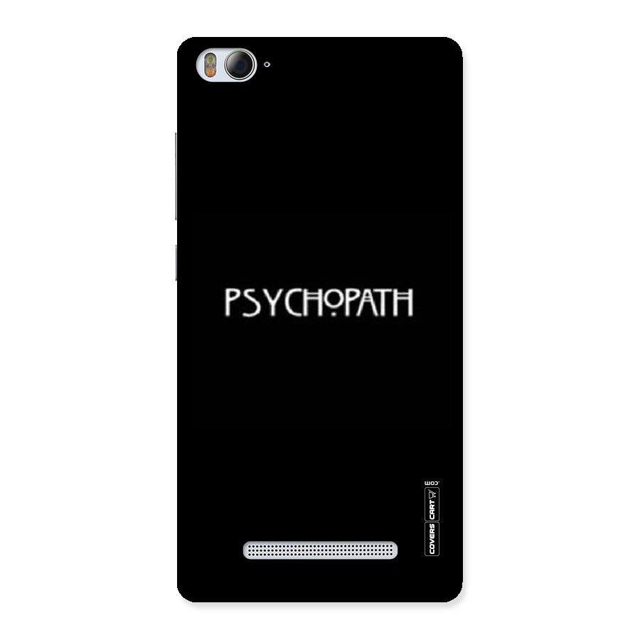 Psycopath Alert Back Case for Xiaomi Mi4i