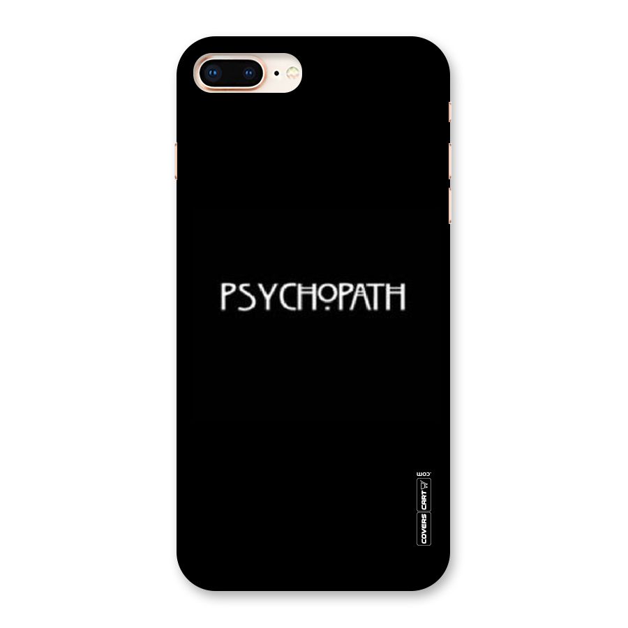 Psycopath Alert Back Case for iPhone 8 Plus