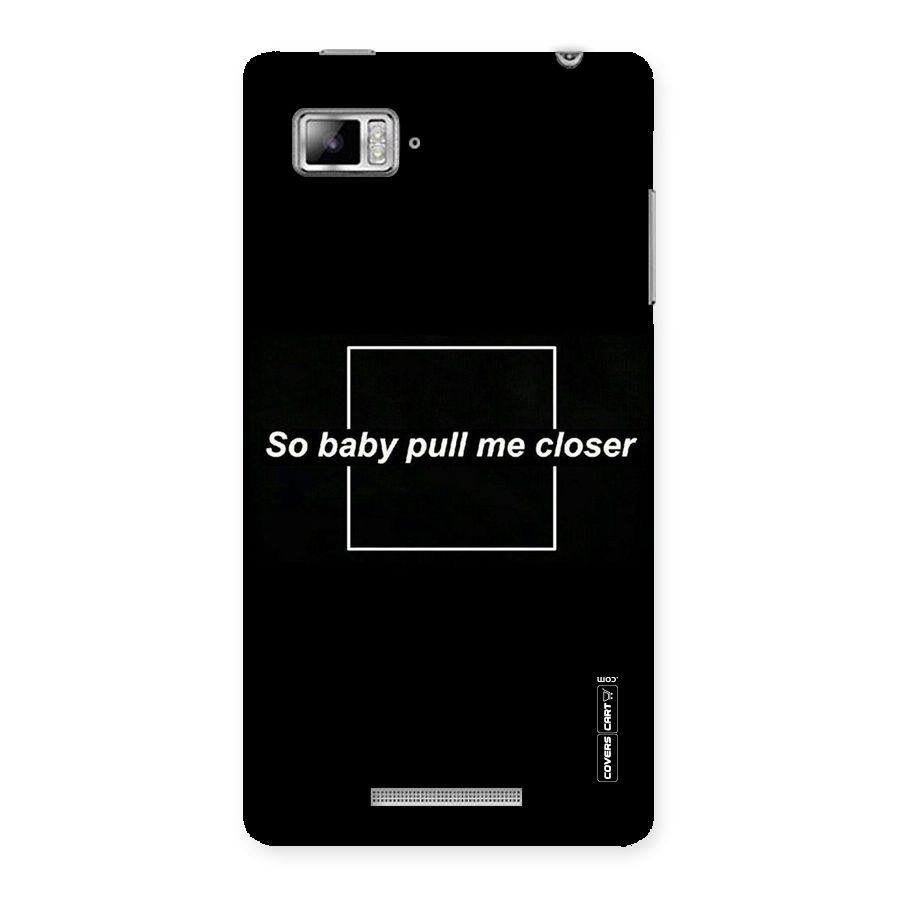 Pull Me Closer Back Case for Lenovo Vibe Z K910