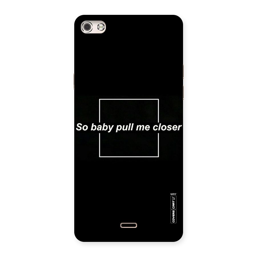 Pull Me Closer Back Case for Micromax Canvas Silver 5
