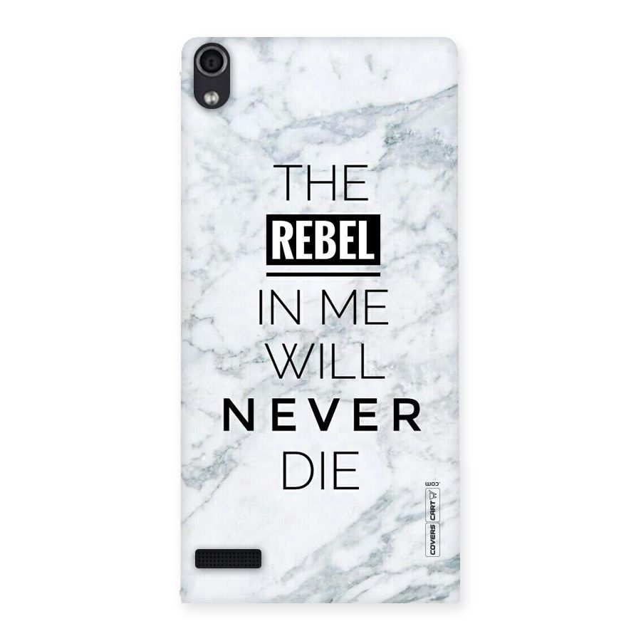Rebel Will Not Die Back Case for Ascend P6