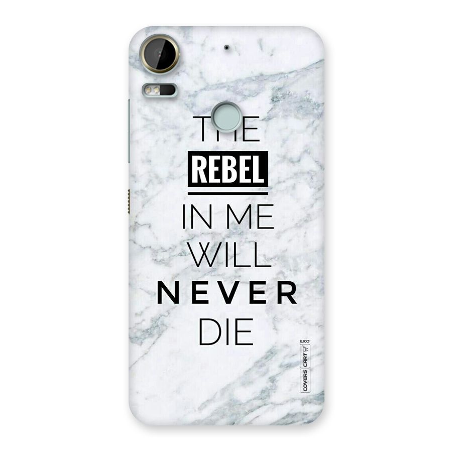 Rebel Will Not Die Back Case for Desire 10 Pro