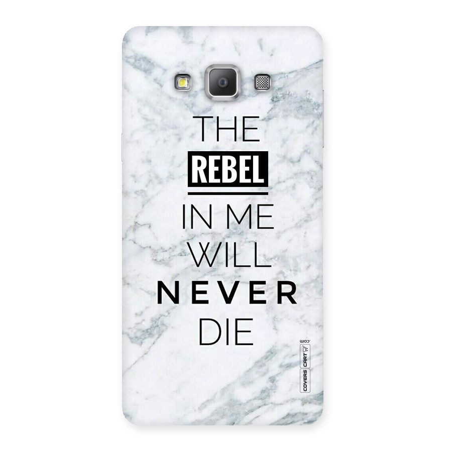 Rebel Will Not Die Back Case for Galaxy A7