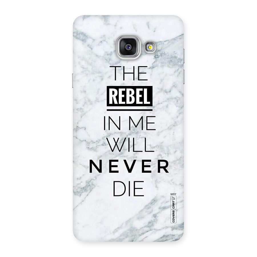 Rebel Will Not Die Back Case for Galaxy A7 2016