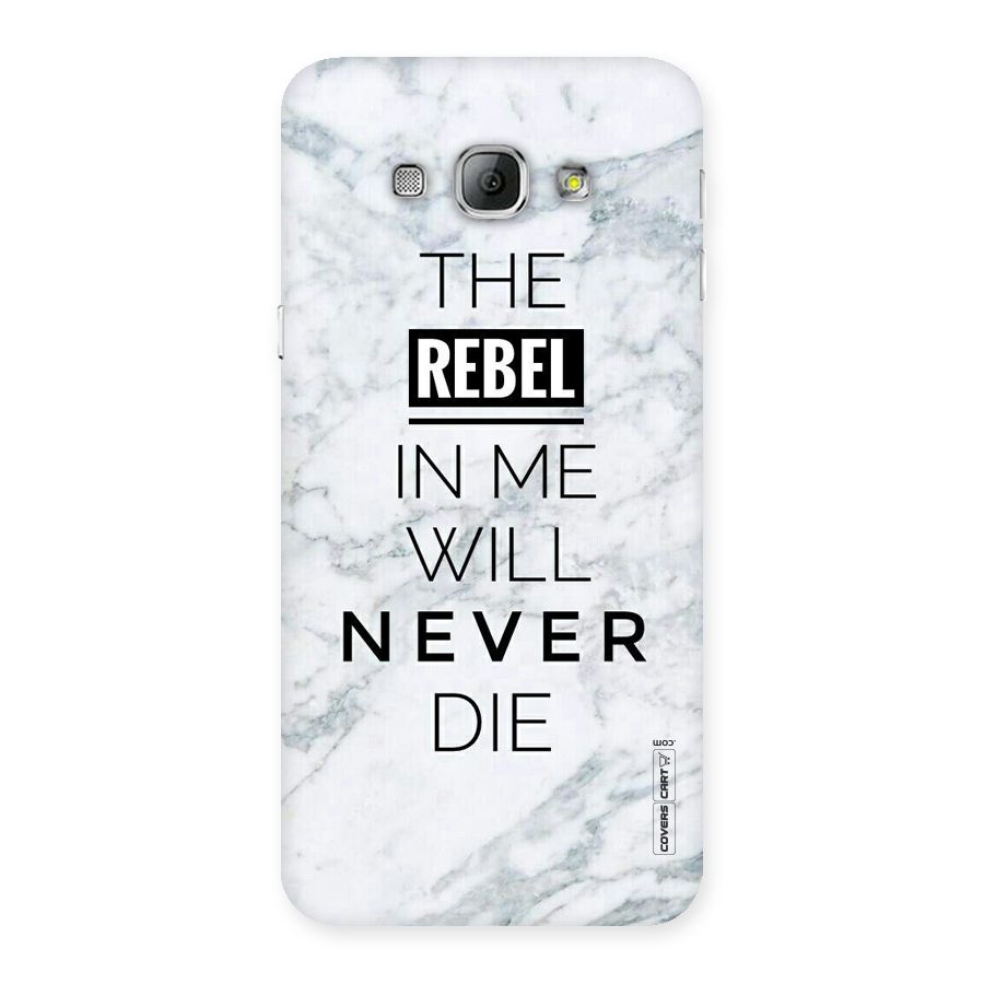 Rebel Will Not Die Back Case for Galaxy A8